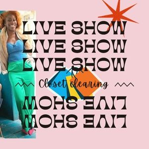 Live Closet Clearing Show